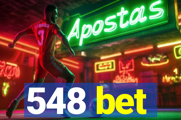 548 bet